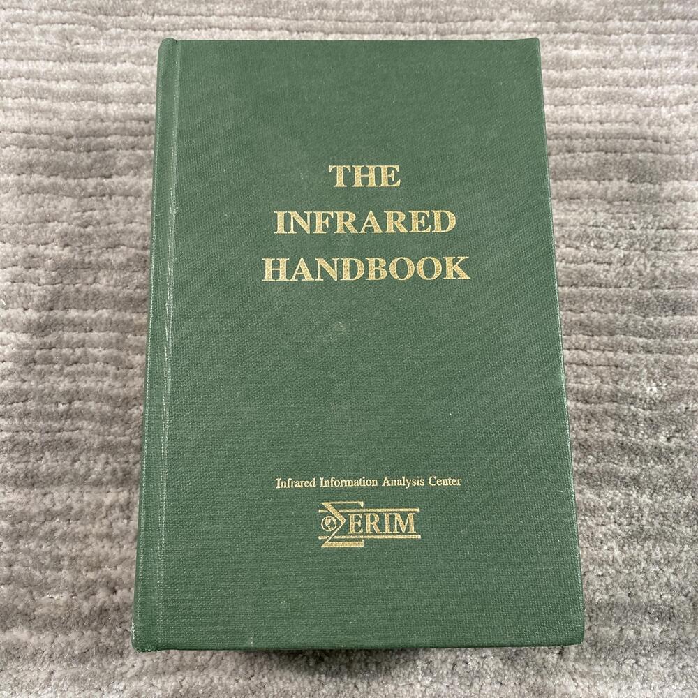 Vintage 1989 The Infrared Handbook Wolfe Zissis ERIM HC Engineering Physics